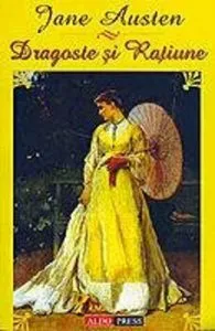 Dragoste si ratiune de Jane Austen