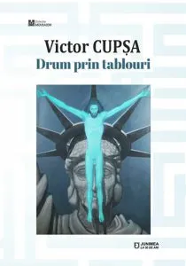 Drum prin tablouri de Victor Cupsa