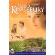 Familie. Saga Familiei Baxter. Seria Intaiul nascut, Cartea 4 de Karen Kingsbury