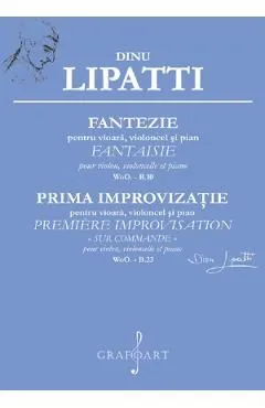 Fantezie pentru vioara, violoncel si pian. Prima improvizatie de Dinu Lipatti