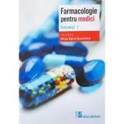 Farmacologie pentru medici. Volumul 1 de Anca Dana Buzoianu