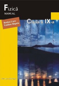 Fizica - manual pentru clasa a IX-a