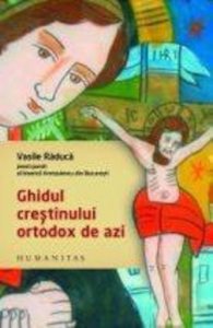 Ghidul crestinului ortodox. Editia II