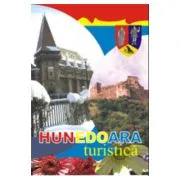Hunedoara turistica, mic ghid de Nicu Jianu