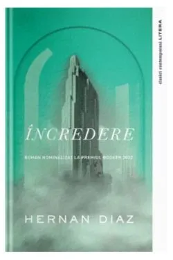 Încredere de Hernan Diaz