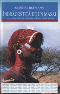 Indragostita de un masai. Editia 2012 de Corinne Hofmann
