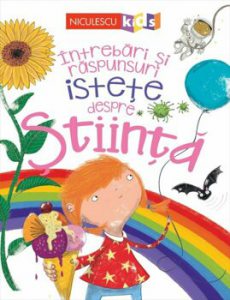 Intrebari si raspunsuri istete despre STIINTA