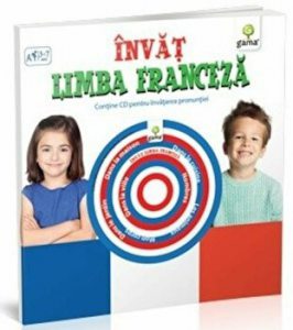 Invat limba franceza. Contine CD pentru invatarea pronuntiei