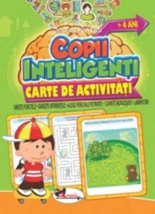 Jocuri pentru copii inteligenti. Carte de activitati +4 ani