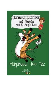 Jurnalul jucăriilor lui Robin. Măgărușul Hoo-Tee de Angie Lake