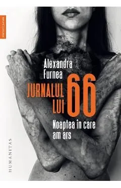Jurnalul lui 66. Noaptea in care am ars