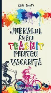 Jurnalul meu trasnit pentru vacanta de Keri Smith