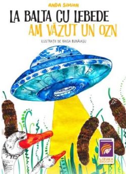 La balta cu lebede am vazut un OZN
