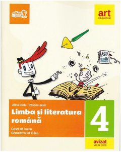 Limba și literatura română. Caiet de lucru Clasa a IV-a Semestrul al II-lea (  portofoliul de evaluare al elevului)