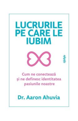 Lucrurile pe care le iubim