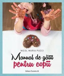 Manual de gatit pentru copii de Nicol Maria Pucci