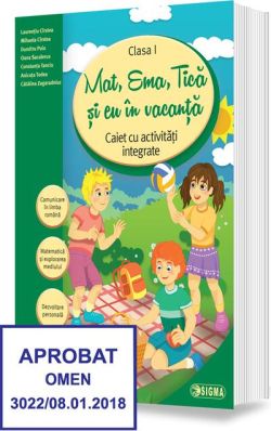 Mat, Ema, Tică și eu în vacanță. Caiet cu activități integrate pentru clasa I