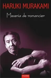 Meseria de romancier de Haruki Murakami