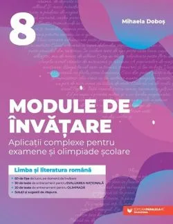 Module de învățare. Clasa a VIII-a de Mihaela Dobos