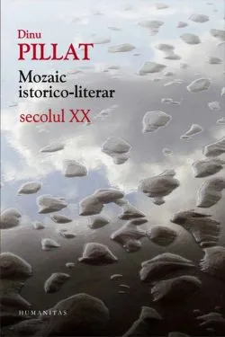 Mozaic istorico-literar de Dinu Pillat