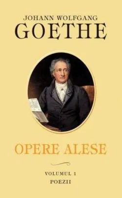 Opere alese (Vol. 1) de Johann Wolfgang von Goethe