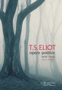 Opere poetice 1909-1962 de T.S. Eliot