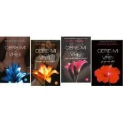 Pachet Cere-mi ce vrei! de Megan Maxwell