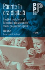 Parinte in era digitala. Invata-ti copilul cum sa foloseasca adecvat retelele sociale si aparatele digitale