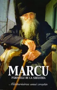 Parintele Marcu de la Sihastria de Monah Filoteu Balan
