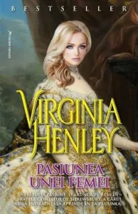 Pasiunea unei femei de Virginia Henley