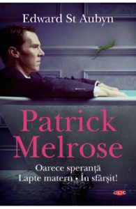 Patrick Melrose. Oarece speranta. Lapte matern. In sfarsit!