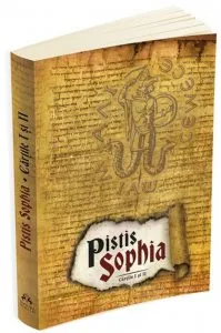 Pistis Sophia - Cartile I si II