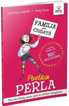 Poetica Perla. Familia mea ciudata