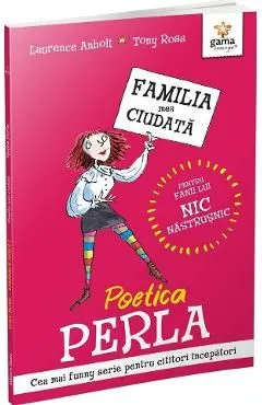 Poetica Perla. Familia mea ciudata de Tony Ross