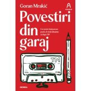 Povestiri din garaj (ed. a II-a)