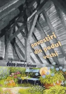 Povestiri din podul vechi de Doina Severin Boriceanu