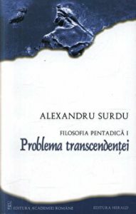 Problema transcendentei. Filosofia pentadica I