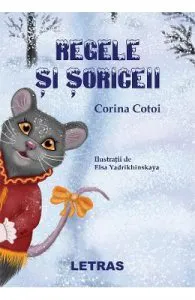 Regele si soriceii de Corina Cotoi