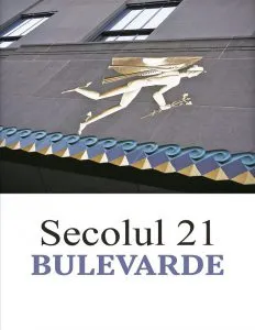 Revista Secolul 21 - Bulevarde de Colectiv de autori