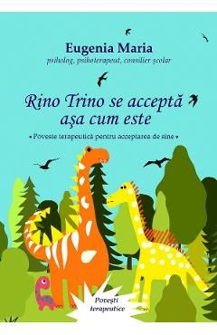 Rino Trino se accepta asa cum este