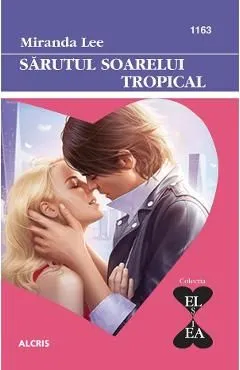 Sarutul soarelui tropical de Miranda Lee