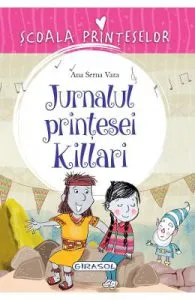 Scoala printeselor. Jurnalul printesei Killari de Ana Serna Vara