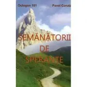 Semanatorii de sperante de Pavel Corutz
