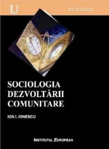 Sociologia dezvoltarii comunitare de Ion I. Ionescu