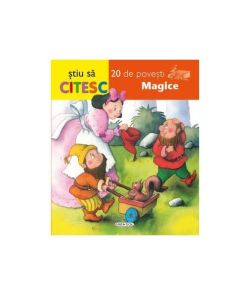 Știu să citesc. 20 de poveşti Magice