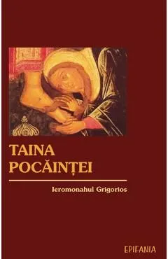 Taina pocaintei de Ieromonahul Grigorios