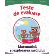 Teste de evaluare. Matematica si explorarea mediului clasa 1 de Aurelia Seulean