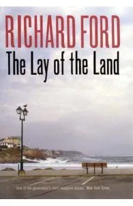 The Lay of the Land de Richard Ford