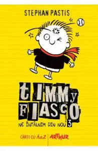 Timmy Fiasco. Ne intalnim din nou de Stephan Pastis