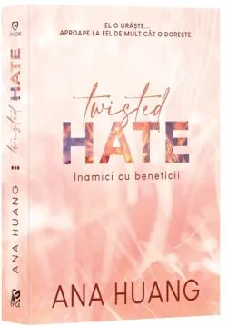 Twisted Hate. Inamici cu beneficii de Ana Huang